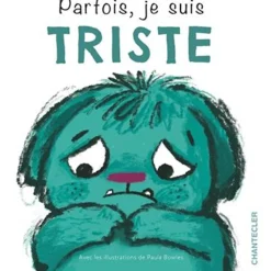 Boek FR - Parfois je suis triste - 3 jaar+