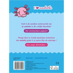 NL/FR Kleurboek I love axolotl +4J / Bloc de coloriage I love axolotl +4A